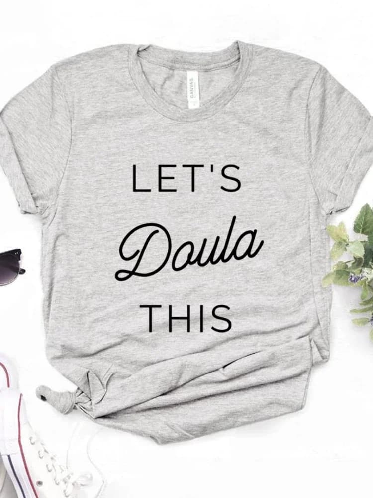 Let's Doula-T-shirt à manches courtes et col rond pour femme, avec cette lettre imprimée, à la mode
